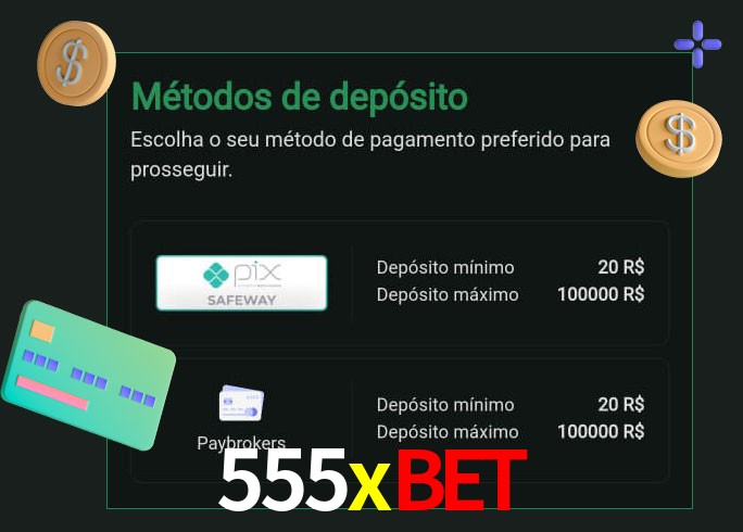 O cassino 555xbet oferece uma grande variedade de métodos de pagamento