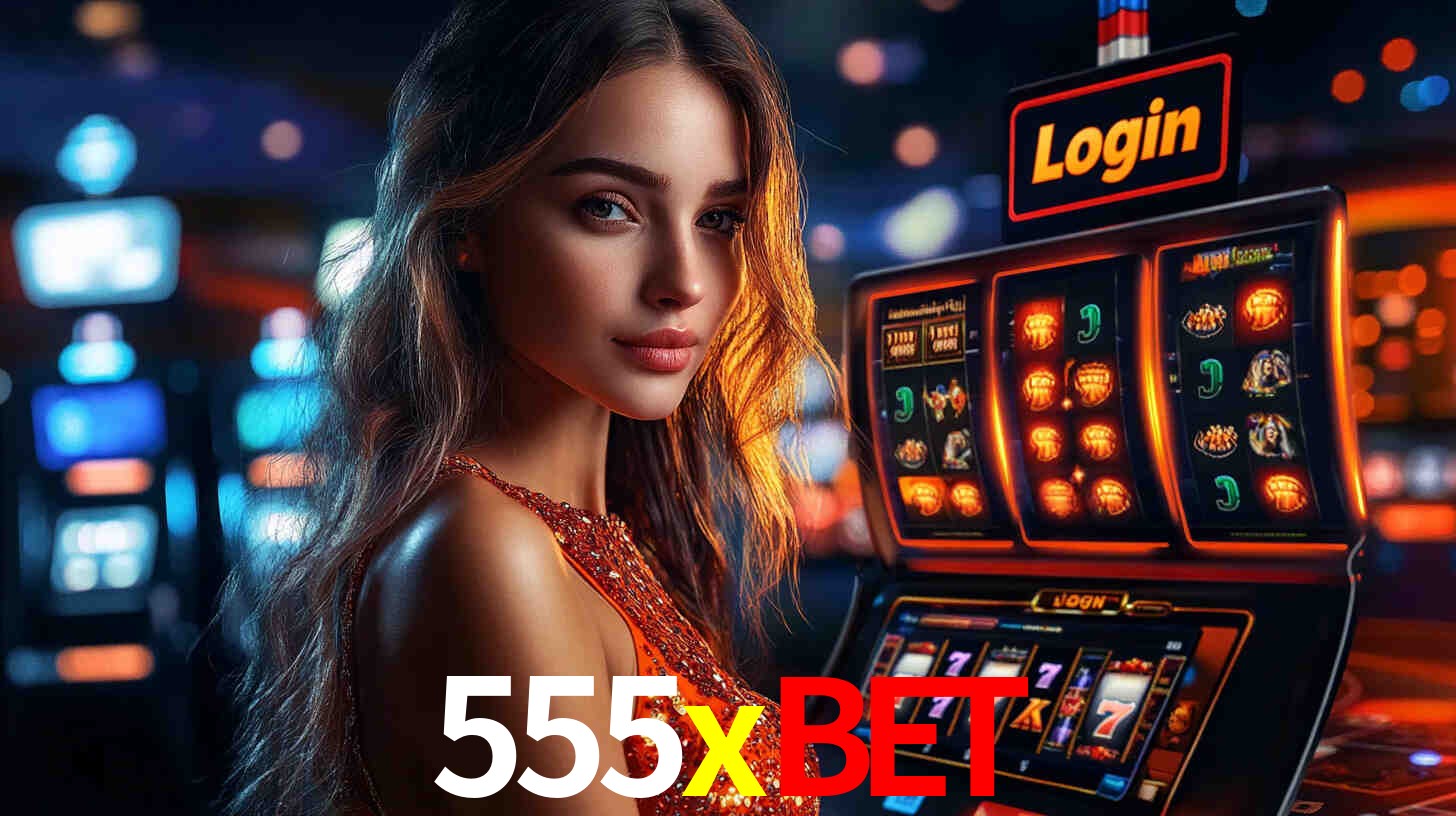 Sinta a adrenalina dos jogos de cassino com 555xbet
